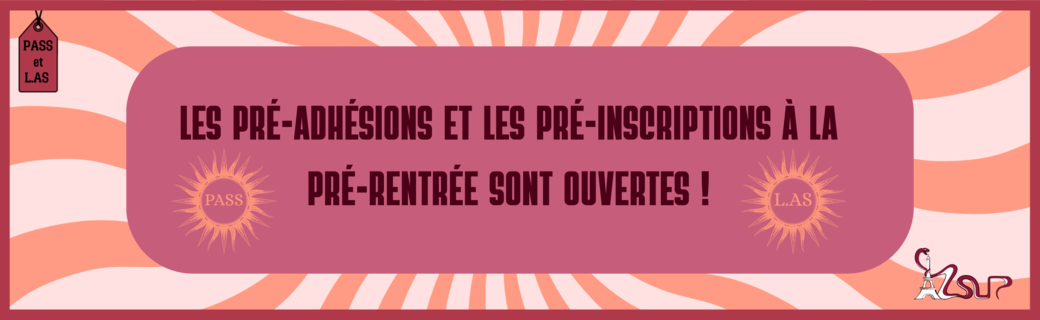 Ouverture des pré-adhésions à l'A2SUP et à la Pré-Rentrée